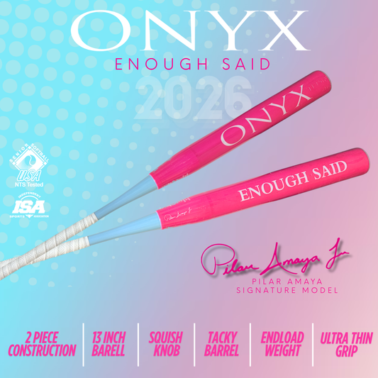 2026 Onyx Enough Said Pilar Amaya 2 Piece Sticky Barrel End Load Senior Softball Slowpitch Bat